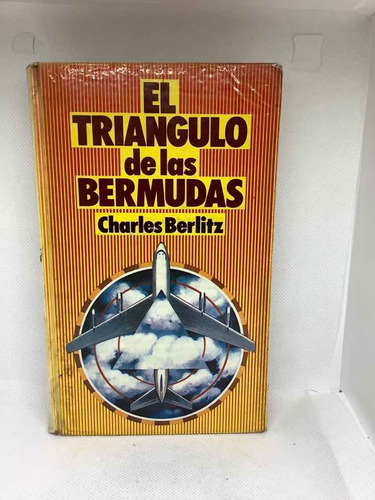 El Triángulo Las Bermudas - Charles Berlitz - Misterios