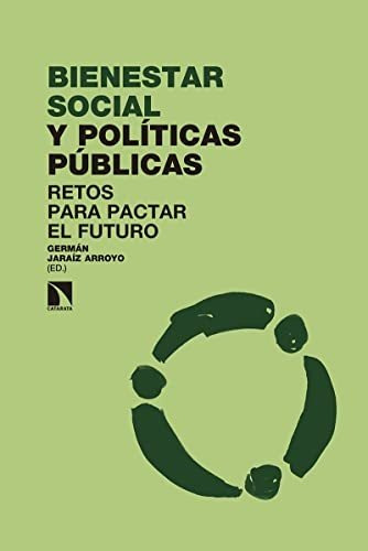 Libro Bienestar Social Y Politicas Publicas Retos Para Pacta