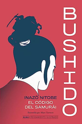 Libro Bushido (pensamiento) De Inazö Nitobe  Alma Ediciones