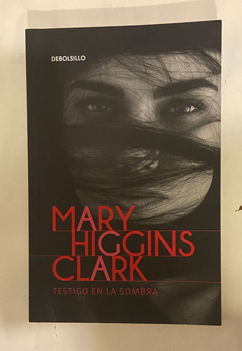 Mary Higgins Clark Testigo En La Sombra