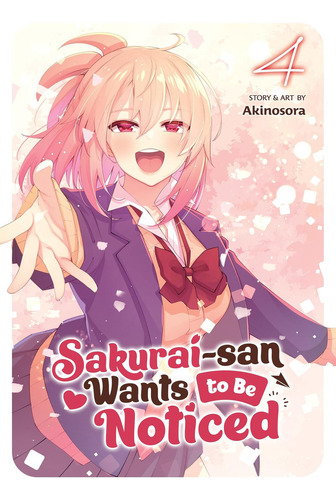 Sakurai-san Wants To Be Noticed Vol. 4, De Akinosora. Editorial Oem, Tapa Blanda En Inglés