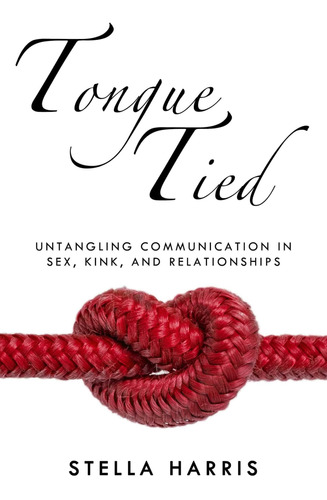 Libro En Inglés: Tongue Tied: Untangling Communication In Se