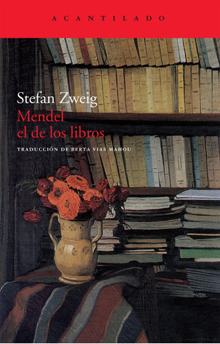 Mendel El De Los Libros - Stefan Zweig - Acantilado