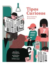 Comprar Tipos Curiosos. Breve Historia De Las Letras, De Atria, Jorge. Editorial Fondo De Cultura Económica, Tapa Dura En Español