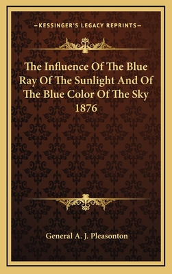 Libro The Influence Of The Blue Ray Of The Sunlight And O...