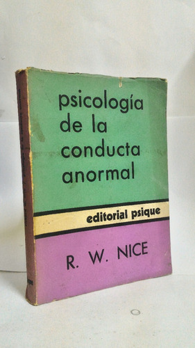 Psicologia De La Conducta Anormal - R W Nice