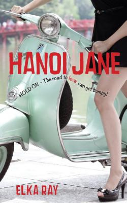 Libro Hanoi Jane: The Road To Love Can Get Bumpy! - Ray, ...