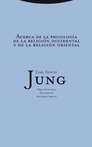 Libro Jung Vol.11: Acerca De La Psicología De La Religión O