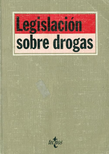 Libro Legislación Sobre Drogas De Angel Javier Martinez Higu