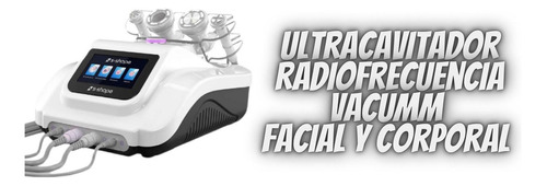 Ultracavitador Radiofrecuencia Y Vacum Facial Y Corporal