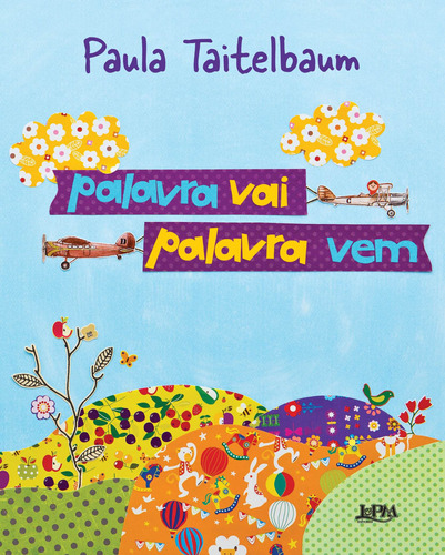 Palavra vai, palavra vem, de Taitelbaum, Paula. Editora Publibooks Livros e Papeis Ltda., capa mole em português, 2013