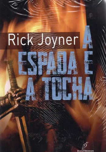 A Espada e a Tocha - Livro Rick Joyner, de Rick Joyner. Editora Danprewan em português