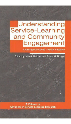 Understanding Service-learning And Community Engagement, De Julie A. Hatcher. Editorial Information Age Publishing, Tapa Dura En Inglés