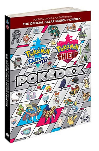 Pokémon Sword & Pokémon Shield: The Official Galar Region Po