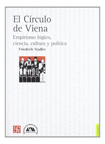 Circulo De Viena, El - Friedrich Stadler