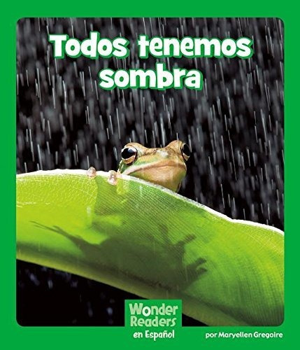 Libro : Todos Tenemos Sombra (wonder Readers Spanish Early)