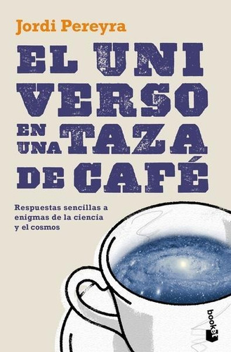 El Universo En Una Taza De Café - Jordi Pereyra -