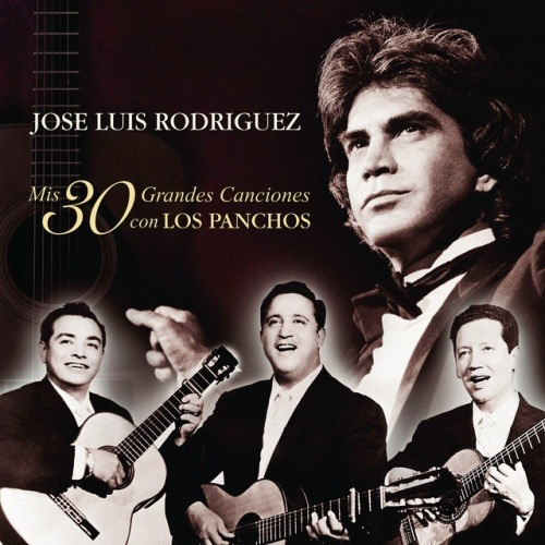 Jose Luis Rodriguez  / Los Panchos Mis 30 Mejores  Cd Nuevo 