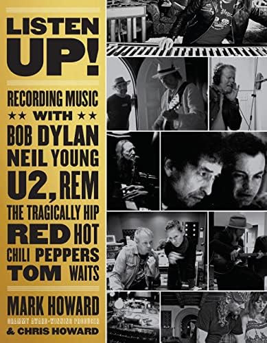 Libro: Listen Up!: Recording Music With Bob Dylan, Neil U2,