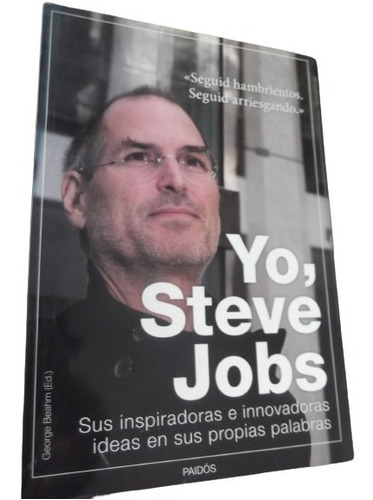 Yo, Steve Jobs Inspiradoras E Innovadoras Ideas Sus Palabras