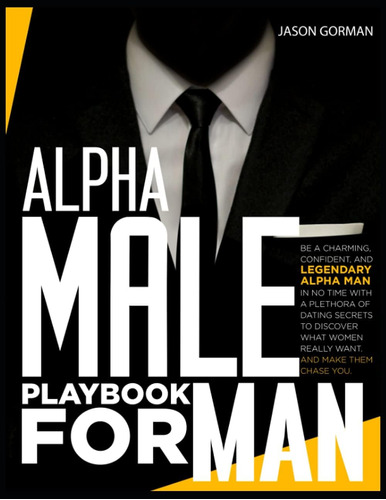 Libro: Alpha Male Playbook For Men: Be A Charming, And Alpha