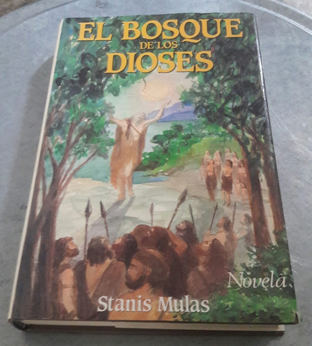 El Bosque De Los Dioses. Stanis Mulas