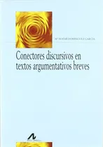 Comprar Libro Conectores Discursivos En Textos Argumentativos Breves