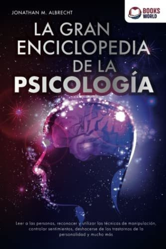 La Gran Enciclopedia De La Psicologia Leer A Las..., de Albrecht, Jonathan. Editorial Independently Published en español