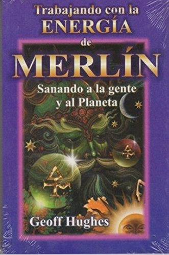 Libro Trabajando Con La Energía De Merlín Sanando A La Gente