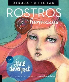 Rostros Hermosos (coleccion Dibujar Y Pintar) - Davenport J