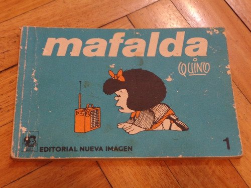 Mafalda 1. Editorial Nueva Imagen. México