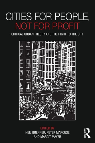 Libro: Cities For People, Not For Profit: Critical Urban The