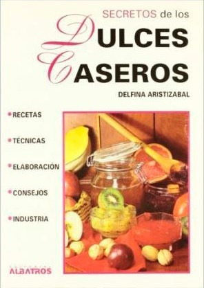 Secretos De Los Dulces Caseros,los