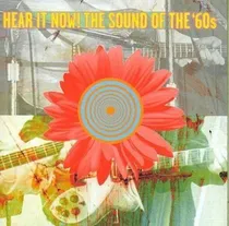 Comprar Hear It Now! Sound Of '60s Cd Byrds Dylan Santana Roy P78