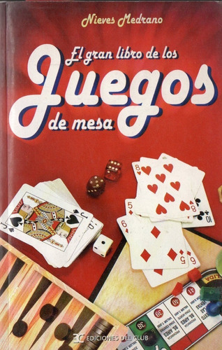 Nieves Medrano - El Gran Libro De Los Juegos De Mesa