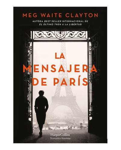 La Mensajera De París - Meg Waite Clayton