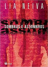 Livro Sombras E Assombros - Lia Neiva [2014]