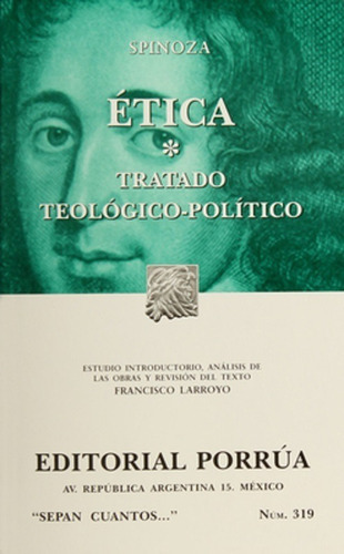 Etica / Tratado Teologico-politico, De Baruch Spinoza. Editorial Porrua En Español