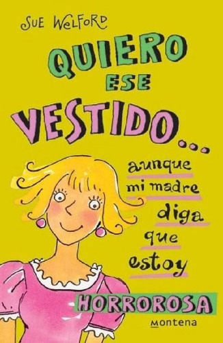 Libro - Quiero Ese Vestido Aunque Mi Madre Diga Que Estoy H