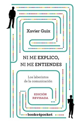 Ni Me Explico Ni Me Entiendes Xavier Guix Libro S