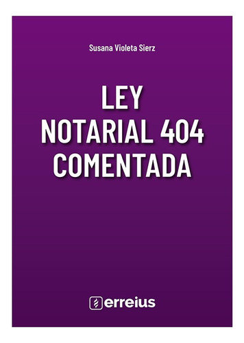 Ley Notarial 404 Comentada