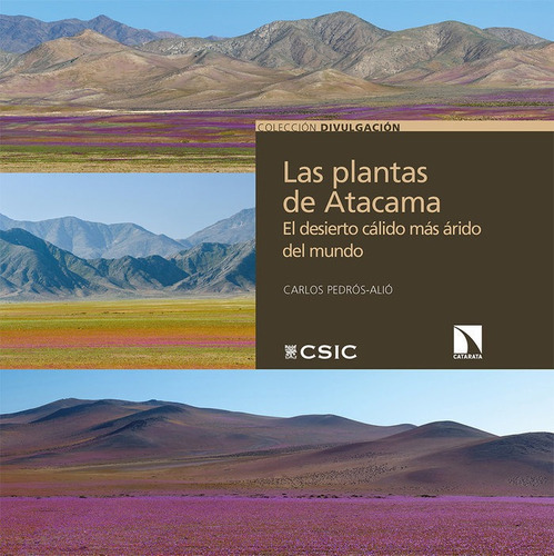 LAS PLANTAS DE ATACAMA, de PEDROS-ALIO, CARLOS. Editorial Los Libros de la Catarata, tapa blanda en español