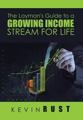 Libro The Layman's Guide To A Growing Income Stream For L...