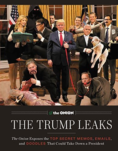 Libro: The Trump Leaks: The Onion Exposes The Top Secret And