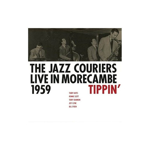 Jazz Couriers Live In Morecambe 1959 - Tippin Usa Import Cd