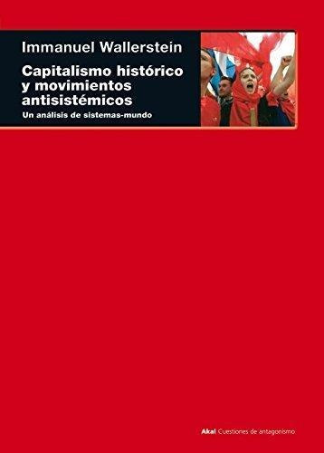 Capitalismo Movimientos Antisistémicos, Wallerstein, Akal