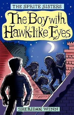 Libro The Sprite Sisters: The Boy With Hawk-like Eyes: Pa...