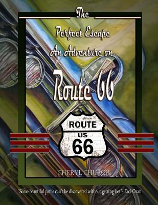 Libro The Perfect Escape An Adventure On Route 66: Road T...