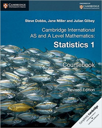 Statistics 1 As & A Level -cambridge International Examinat.