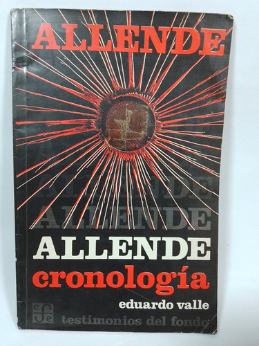 Allende (cronología) -eduardo Valle-
